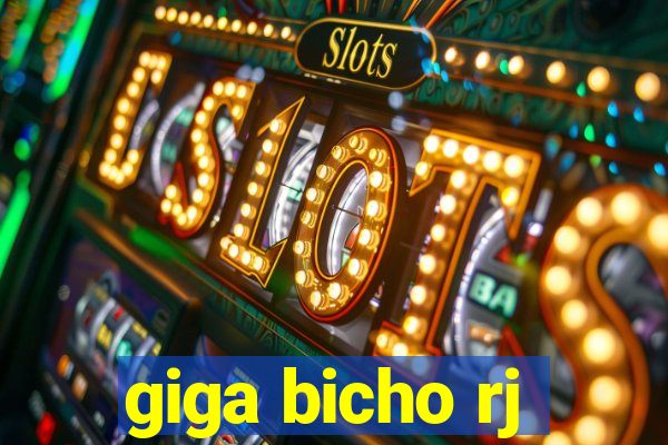 giga bicho rj